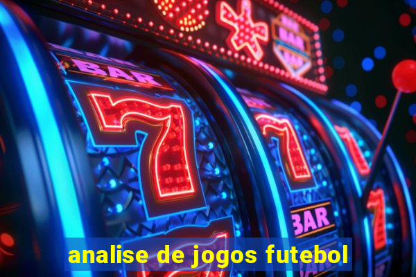 analise de jogos futebol